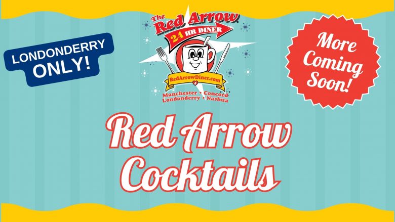 Red Arrow Cocktail Menu now offered at Red Arrow Diner in Londonderry. More drinks to be added soon.