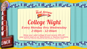 College student discount in Manchester and Nashua NH at Red Arrow Diner 24/7 restaurant in New Hampshire.