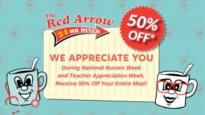 Red Arrow Diner shows appreciation for nurses and teachers during National Nurses Week and Teacher Appreciation Week with 50% off promotion 2025.