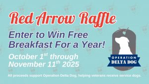 Red Arrow Diner Supports Operation Delta Dog with a Free Breakfast For a Year Raffle.